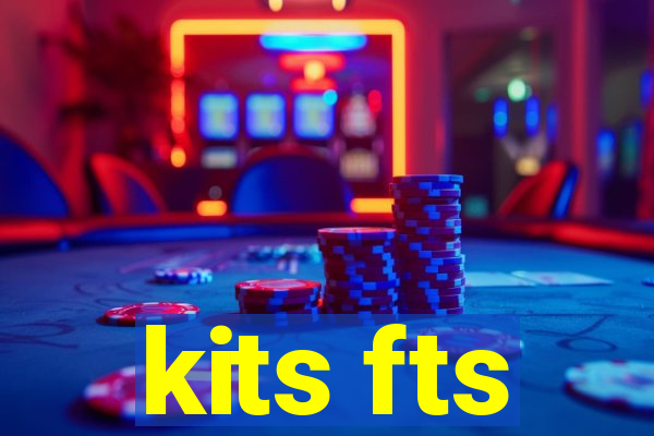 kits fts